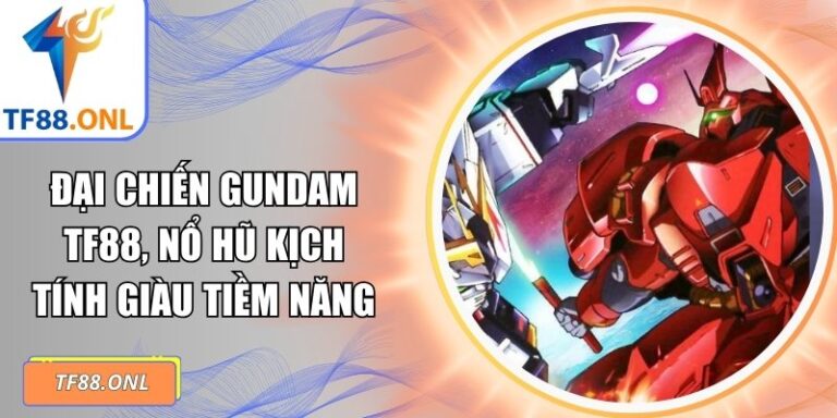 đại chiến GunDam TF88