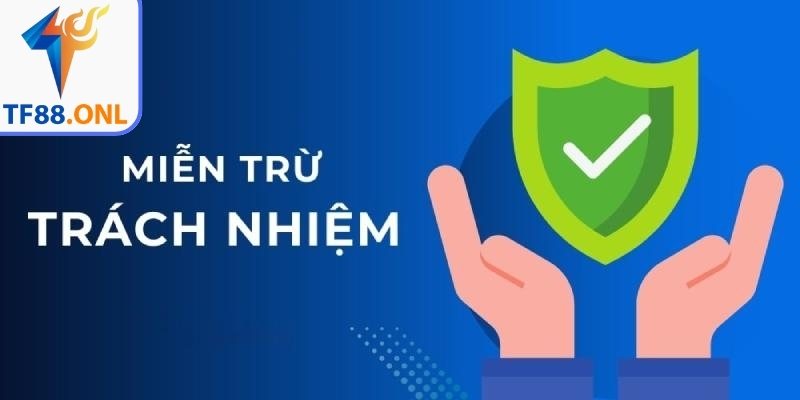 Nghĩa vụ cần tuân thủ theo quy định miễn trừ trách nhiệm